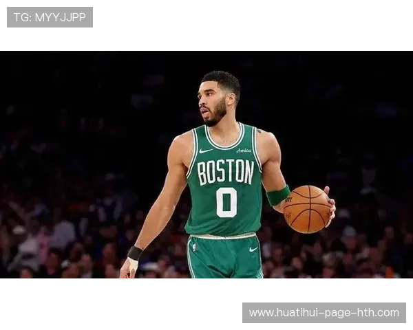 凯尔特人防守再升级，塔图姆状态火热，凯尔特人塔图姆新冠